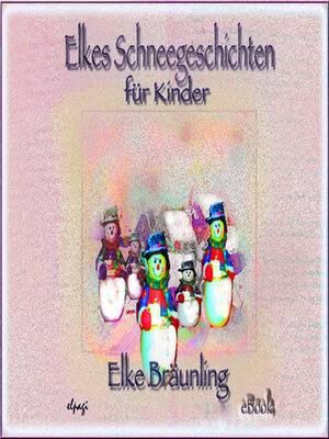 cover image of Elkes Schneegeschichten